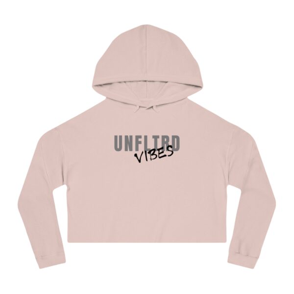 UNFLTRD VIBES Cropped Hoodie - Image 4