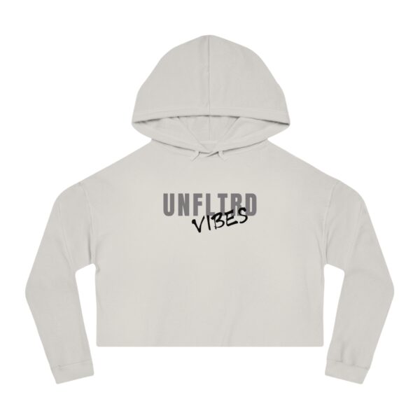 UNFLTRD VIBES Cropped Hoodie - Image 7