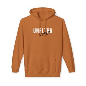 Orange hoodie with "Unfiltered Vibes" text design.